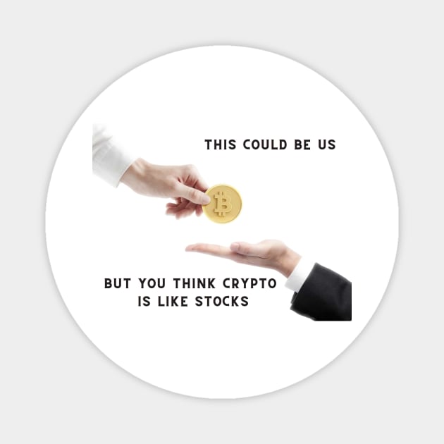 Funny Crypto T-shirt Magnet by KingOhashes